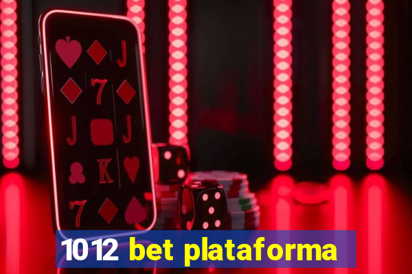 1012 bet plataforma